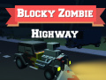 Hra Blocky Zombie Highway