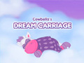 Hra Cowbella Dream Carriage