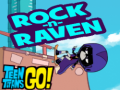 Hra Teen titans go! Rock-n-raven