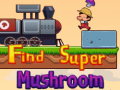 Hra Find Super Mushroom