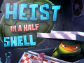 Hra Heist in a Half Shell