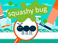 Hra Squashy Bug
