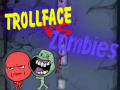 Hra Trollface Vs Zombies