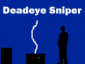 Hra Deadeye Sniper