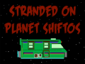 Hra Bitmen: Stranded on Planet Shiftos