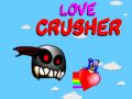 Hra Love Crusher
