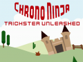 Hra Chrono Ninja: Trickster Unleashed