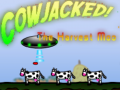 Hra Cowjacked! The harvest Moo