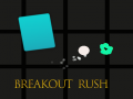Hra Breakout Rush