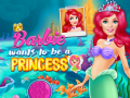 Hra Barbie Wants To Be A Princess