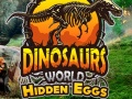Hra Dinosaurs World Hidden Eggs
