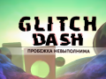 Hra Glitch Dash