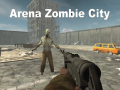 Hra Arena Zombie City
