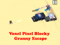 Hra Voxel Pixel Blocky Granny Escape