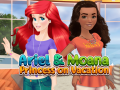 Hra Ariel and Moana Princess on Vacation
