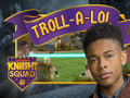 Hra Knight Squad: Troll-A-Lol
