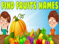 Hra Find Fruits Names