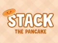 Hra Stack The Pancake