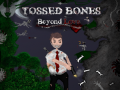 Hra Tossed Bones: Beyond Love