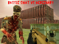 Hra Battle Swat vs Mercenary