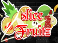 Hra Slice the Fruitz
