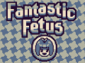 Hra Fantastic Fetus