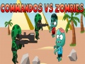 Hra Commandos vs Zombies