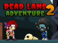 Hra Dead Land Adventure 2