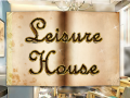 Hra Leisure House