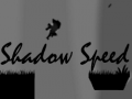 Hra Shadow Speed