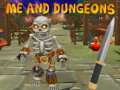 Hra Me and Dungeons