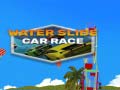 Hra Water Slide Car Race
