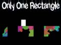 Hra only one rectangle