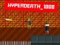 Hra Hyperdeath_1000