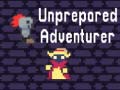 Hra Unprepared Adventurer