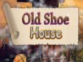 Hra Old Shoe House