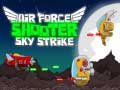 Hra Air Force Shooter Sky Strike