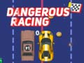 Hra Dangerous Racing