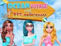 Hra Ocean Voyage With BFF Princess