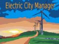 Hra Electric City Manager