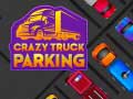 Hra Crazy Truck Parking