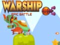 Hra Warship Epic Battle