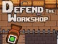 Hra Defend the Workshop