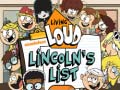Hra Living Loud Lincoln’s List