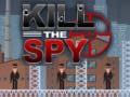Hra Kill The Spy
