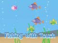 Hra Fishing With Touch