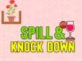 Hra Spill & Knock Down