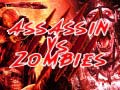 Hra  Assassin vs Zombies