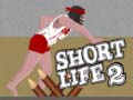 Hra Short Life 2