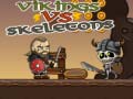 Hra Vikings vs Skeletons